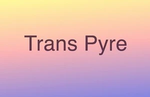 Trans Pyre