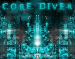 PROTOTYPE: Core Diver