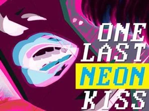 ONE LAST NEON KISS