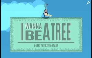 I Wanna Be A Tree