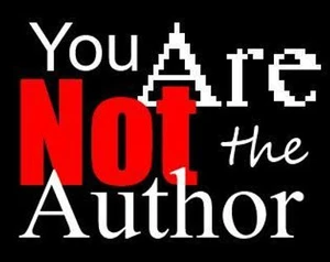 You Are Not the Author
