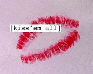 Kiss'em All