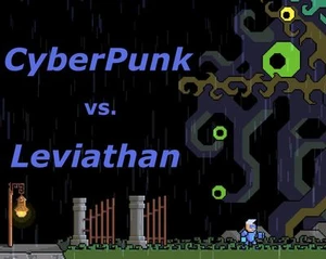Cyber Punk vs. Leviathan