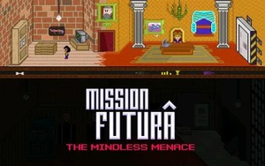 Mission Futura - The Mindless Menace