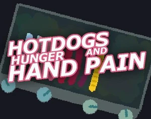 Hotdogs Hunger and Hand Pain