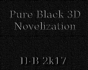 PURE BLACK 3D: The Novel