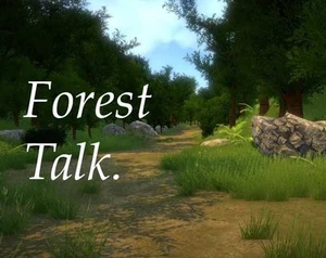 Forest Talk.