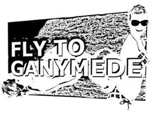 FLY TO GANYMEDE