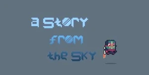 A Story From the Sky [demo]