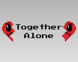 Together Alone (SquareMike, calebflick, ChaseTheAce)