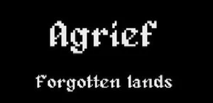 Agrief: Forgotten lands