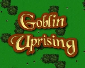 Goblin Uprising