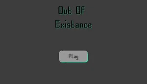 Out of Existance