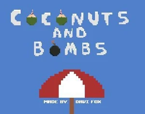Coconuts and Bombs