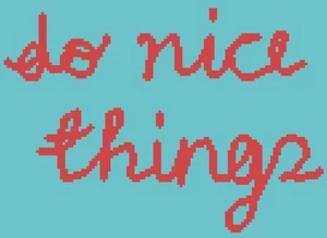Do Nice Things