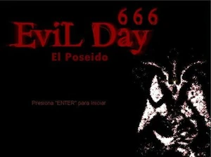 Evil Day 6: El Poseido (Juego Cancelado)