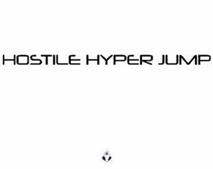 Hostile Hyper Jump