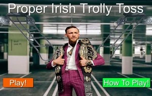 Proper Irish Trolly Toss