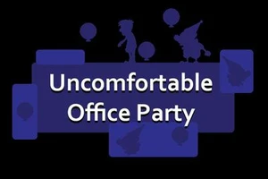 Uncomfortable Office Party
