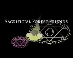 Sacrificial Forest Friends