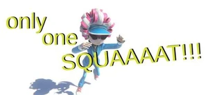 Only One SQUAAAAT!!!