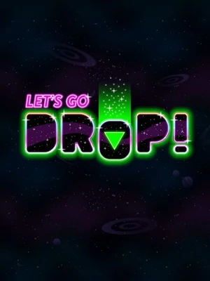 Let's Go Drop