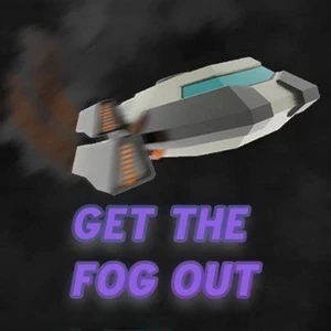 Get the Fog Out