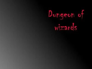 Dungeon of wizards