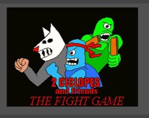 2 ciclopes and friends: the fight game