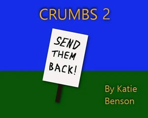 Crumbs 2: The Will of the People