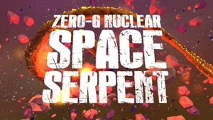 Zero-G Nuclear Space Serpent (Requires VR)