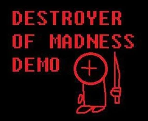 Destroyer Of Madness DEMO