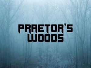 Praetor's Woods