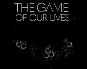 The Game of our Lives