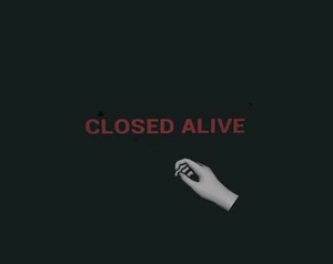 Closed Alive (VR)