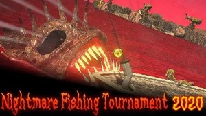 Nightmare Fishing Tournament (2020)