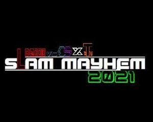 LD2000 Vs CSxTBM: Slam Mayhem 2021: Dolmexica Infinite