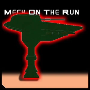 Mech On The Run