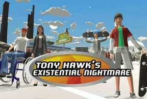 Tony Hawk's Existential Nightmare