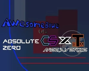 AwesomeBlue Vs CSxTBM Megaverse: Absolute Zero