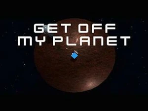 Get Off My Planet