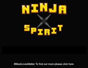 Ninja Spirit (#BlackLivesMatter Edition)