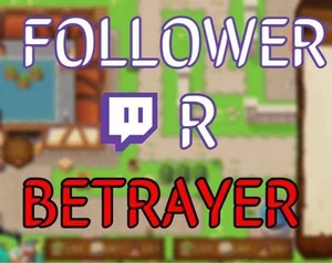 Follower or Betrayer