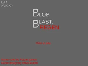 Blob Blast: REGEN