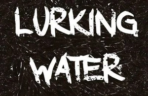 Lurking Waters