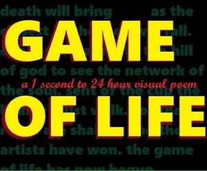 Game of Life - A 1 second to 24 hour Visual Poem