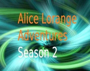 Alice Lorange Adventures Season 2 (Mia Blais-Côté)