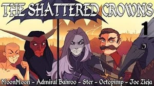 Shattered Crowns S1: RPGM Adaptation