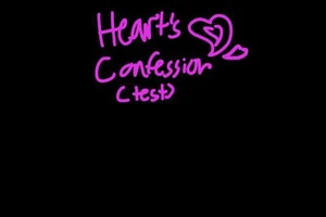 Heart's Confession (Test)