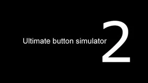 Ultimate button simulator 2